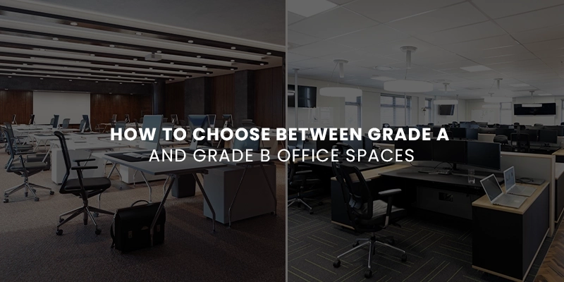 Grade A vs Grade B Office Spaces